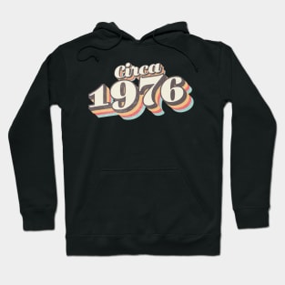 circa 1976 birthday year Hoodie